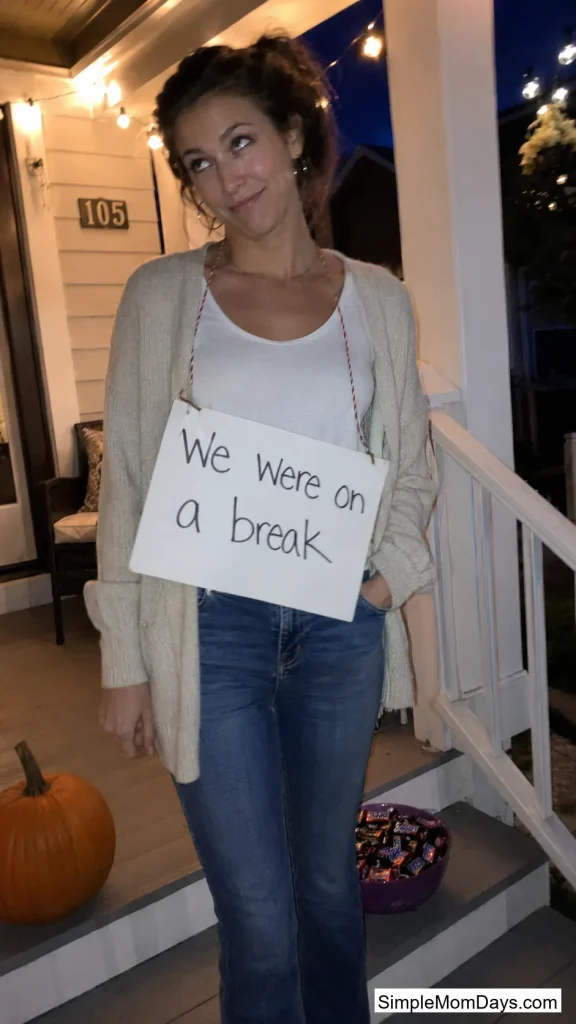"We Were On A Break"